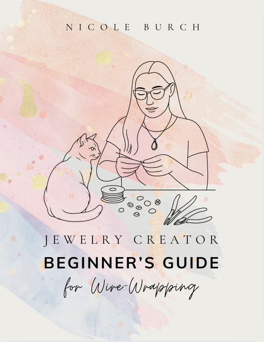 Jewelry Creator's Beginner's Guide: Build Your Skills with Confidence (E-BOOK)