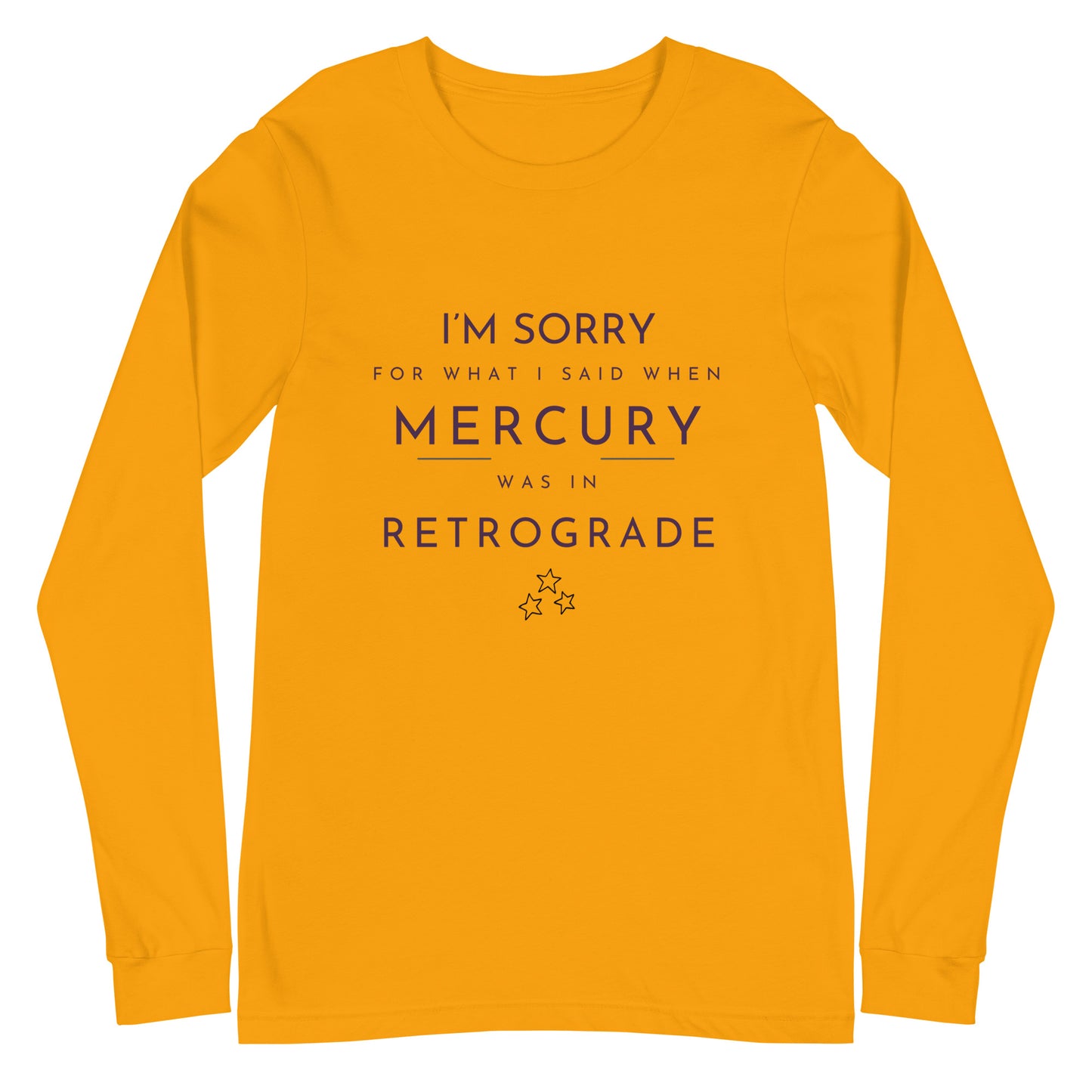 I'm Sorry Unisex Long Sleeve Tee
