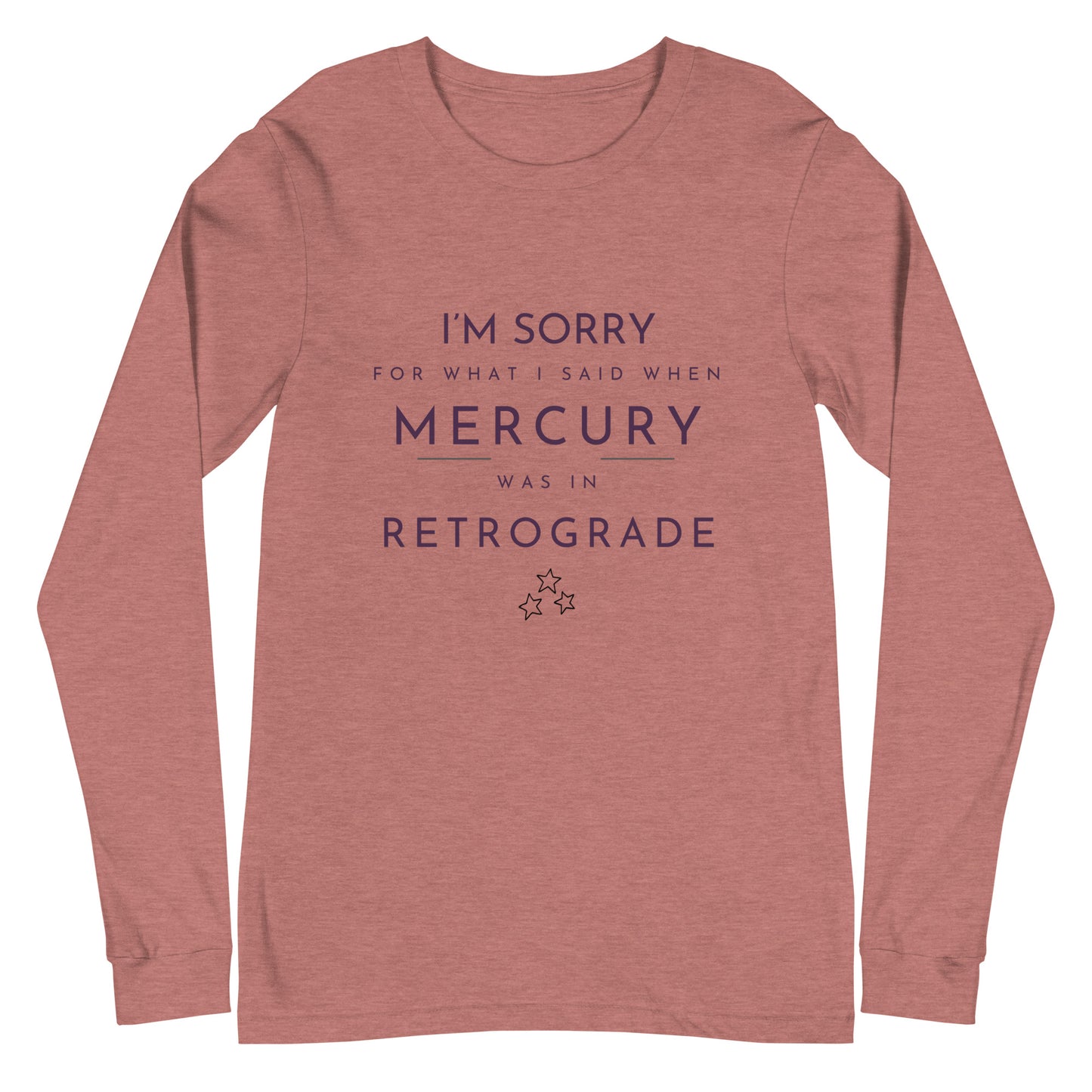 I'm Sorry Unisex Long Sleeve Tee