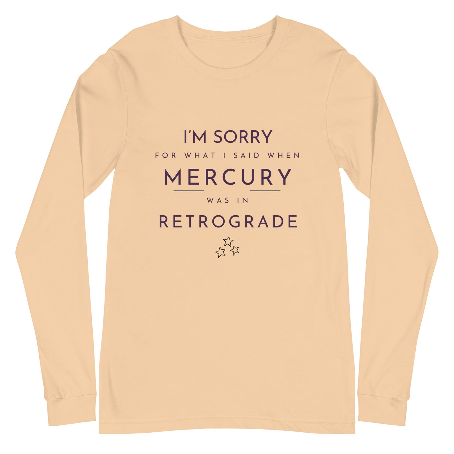 I'm Sorry Unisex Long Sleeve Tee