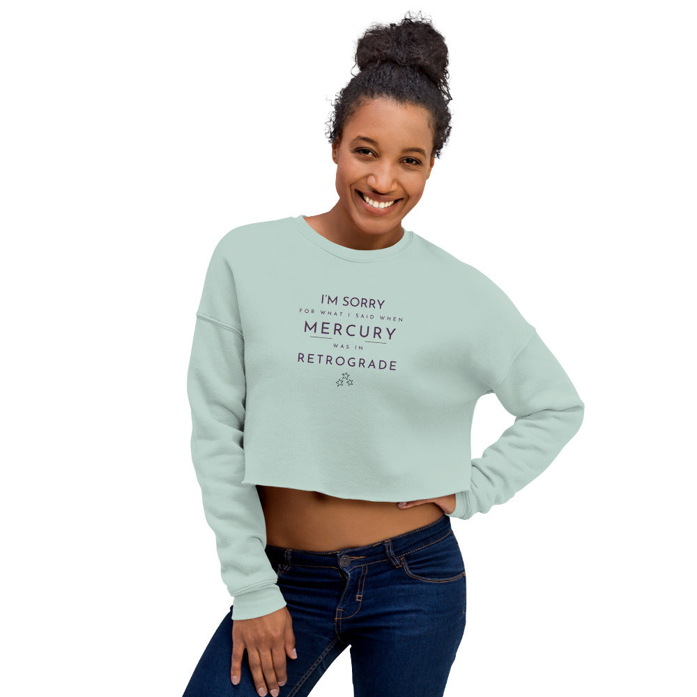I'm Sorry Cropped Sweatshirt