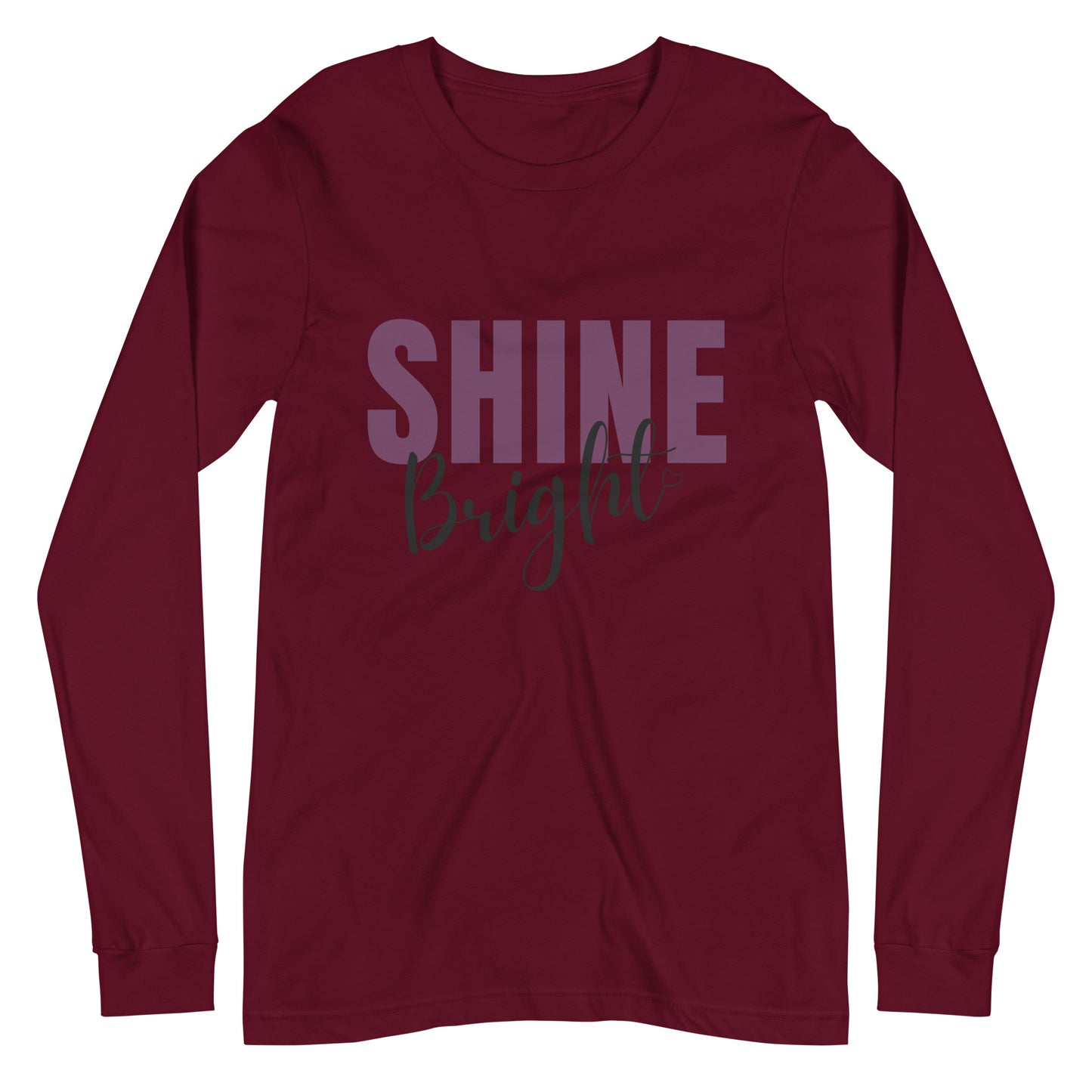 Shine Bright Unisex Long Sleeve Tee