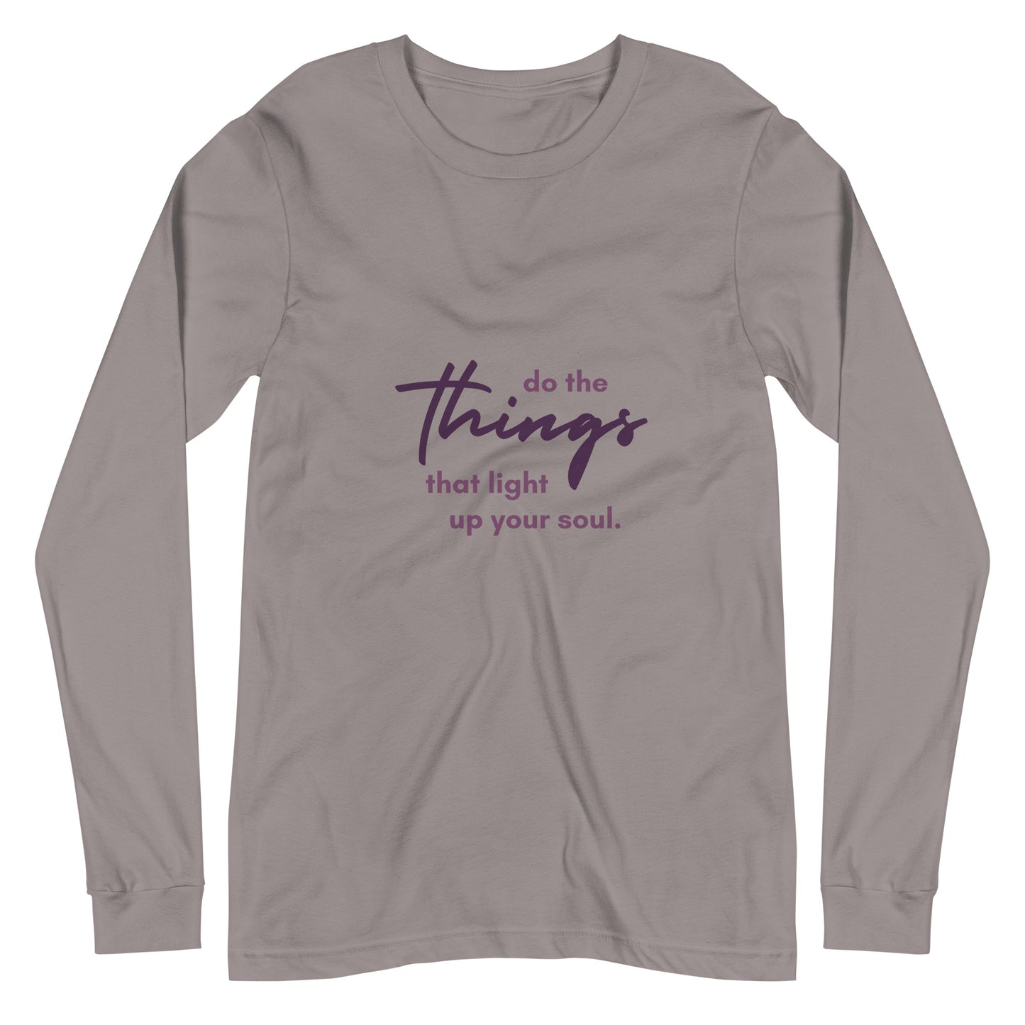 Do The Things Unisex Long Sleeve Tee