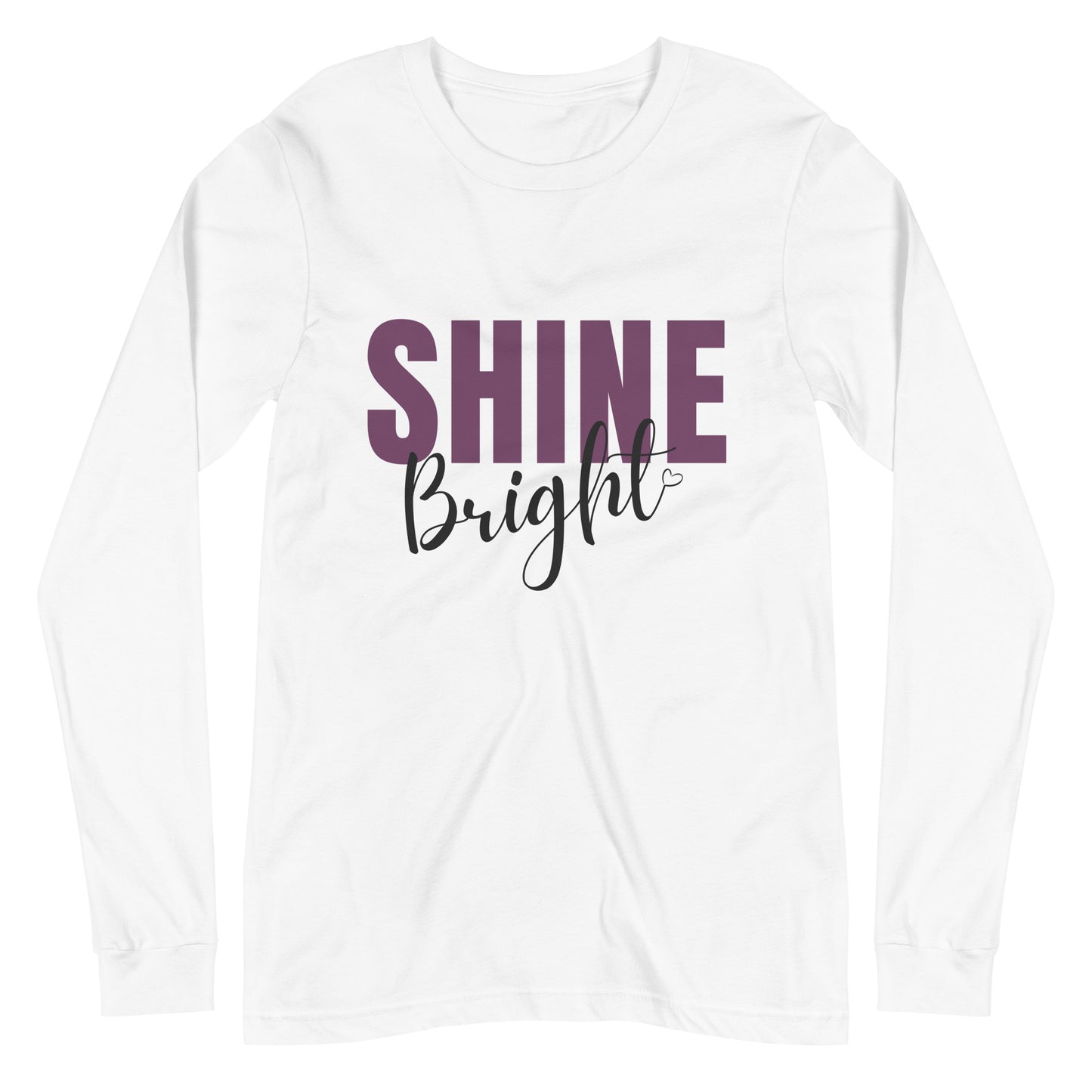 Shine Bright Unisex Long Sleeve Tee