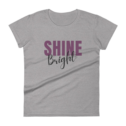 Shine Bright Women's short sleeve t-shirt